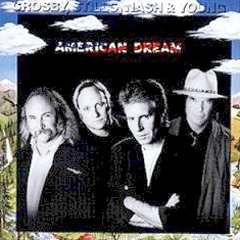 Crosby, Stills, Nash & Young - 1988 - American Dream